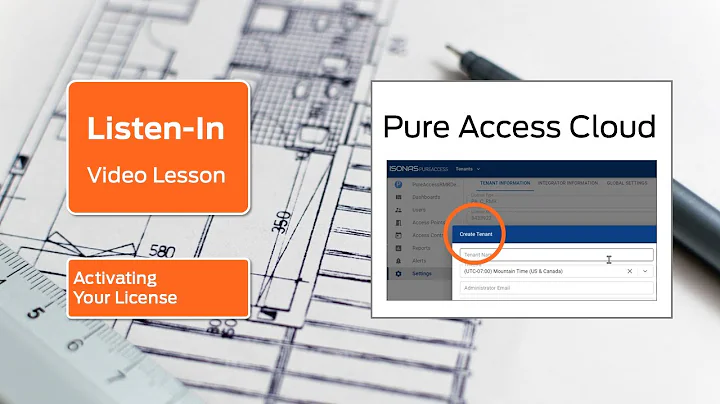 Listen-In Video Lesson | Activating Your Pure Access Cloud License