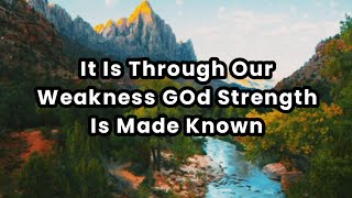 Finding Strength In Weakness | Bible Motivation And Prayer. Net Worth