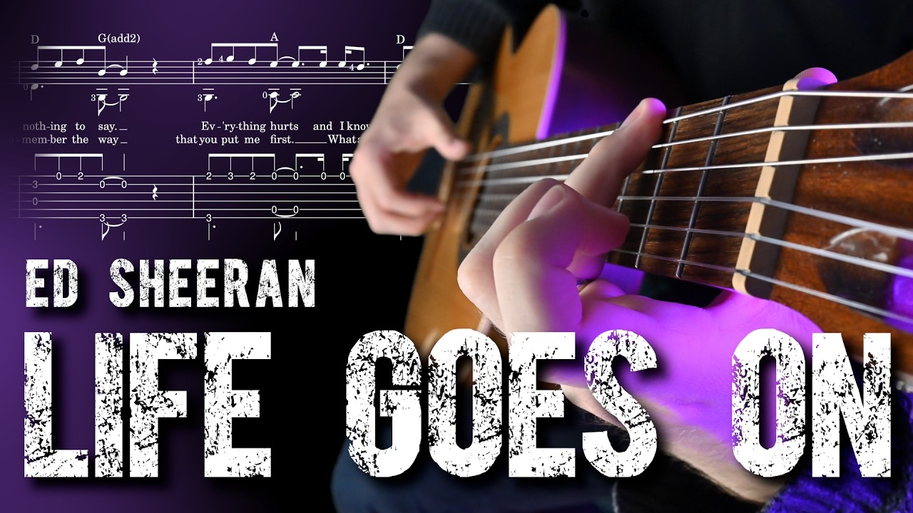 Life Goes On (Ed Sheeran) - EASY Fingerstyle Guitar Tutorial