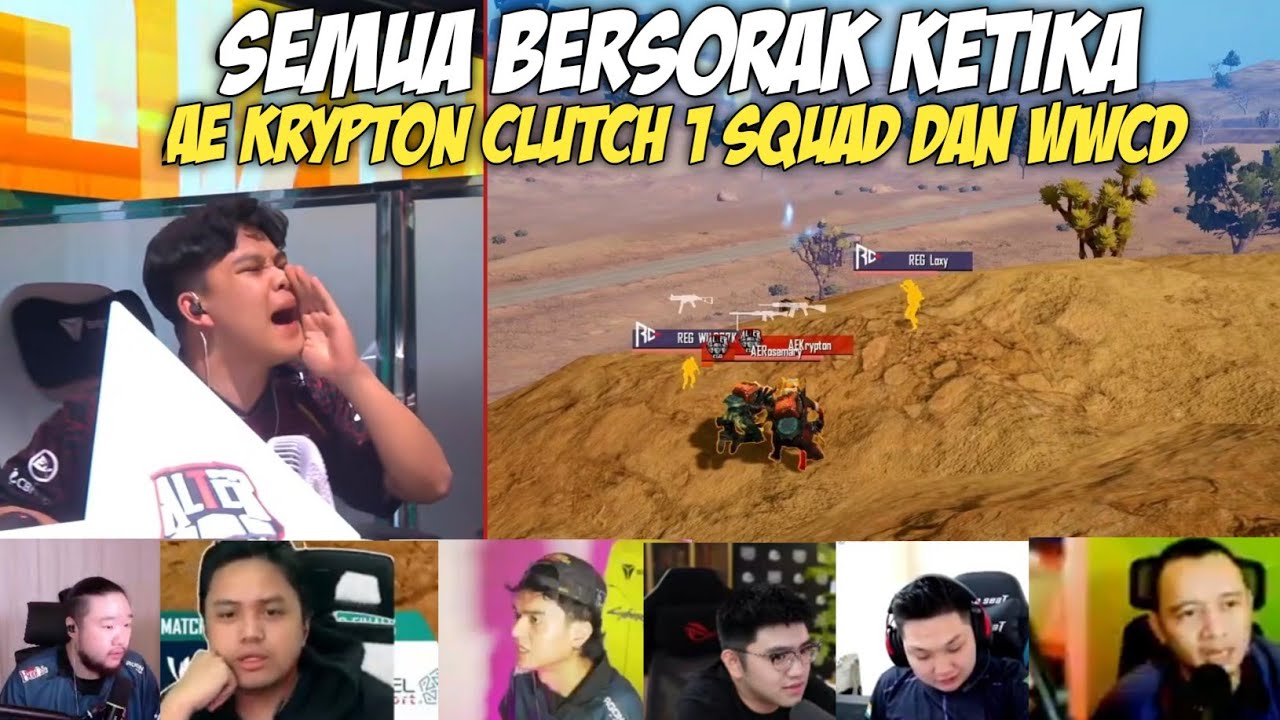 REAKSI STREAMER AE KRYPTON CLUTCH 1 SQUAD AE WWDC 16 TOTAL KILL