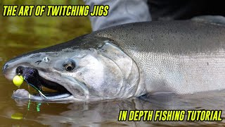 How To TWITCH JIGS For Salmon & Steelhead (IN DEPTH FISHING TUTORIAL)