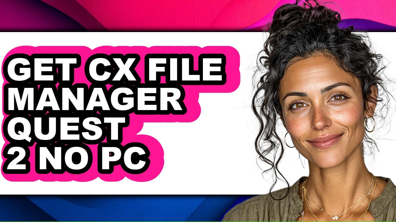 How to Get Cx File Manager Quest 2 No Pc (Full Guide) - YouTube