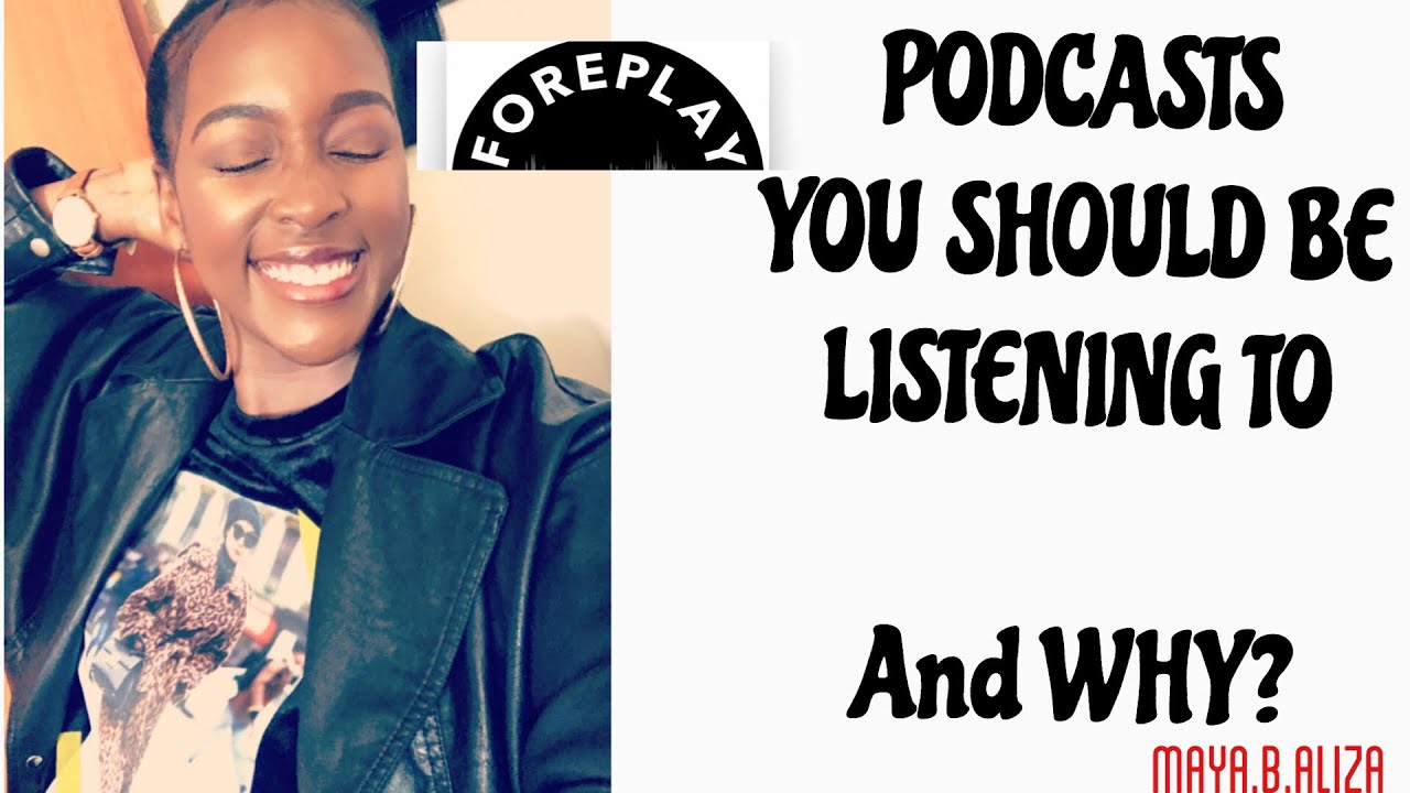 PODCASTS  A UGANDAN MILLENNIAL SHOULD BE LISTENING TO | ITSMAYABEE