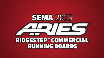 SEMA 2015: ARIES RidgeStep™ Commercial Running Boards