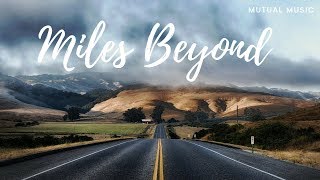 MIles Beyond | Quincas Moreira
