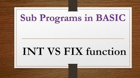 Difference between INT and FIX function in GW BASIC| how to use INT and FIX functions in GW BASIC