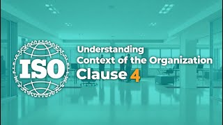 ISO 9001 Clause 4 Explained: Understanding the Context of the Organisation