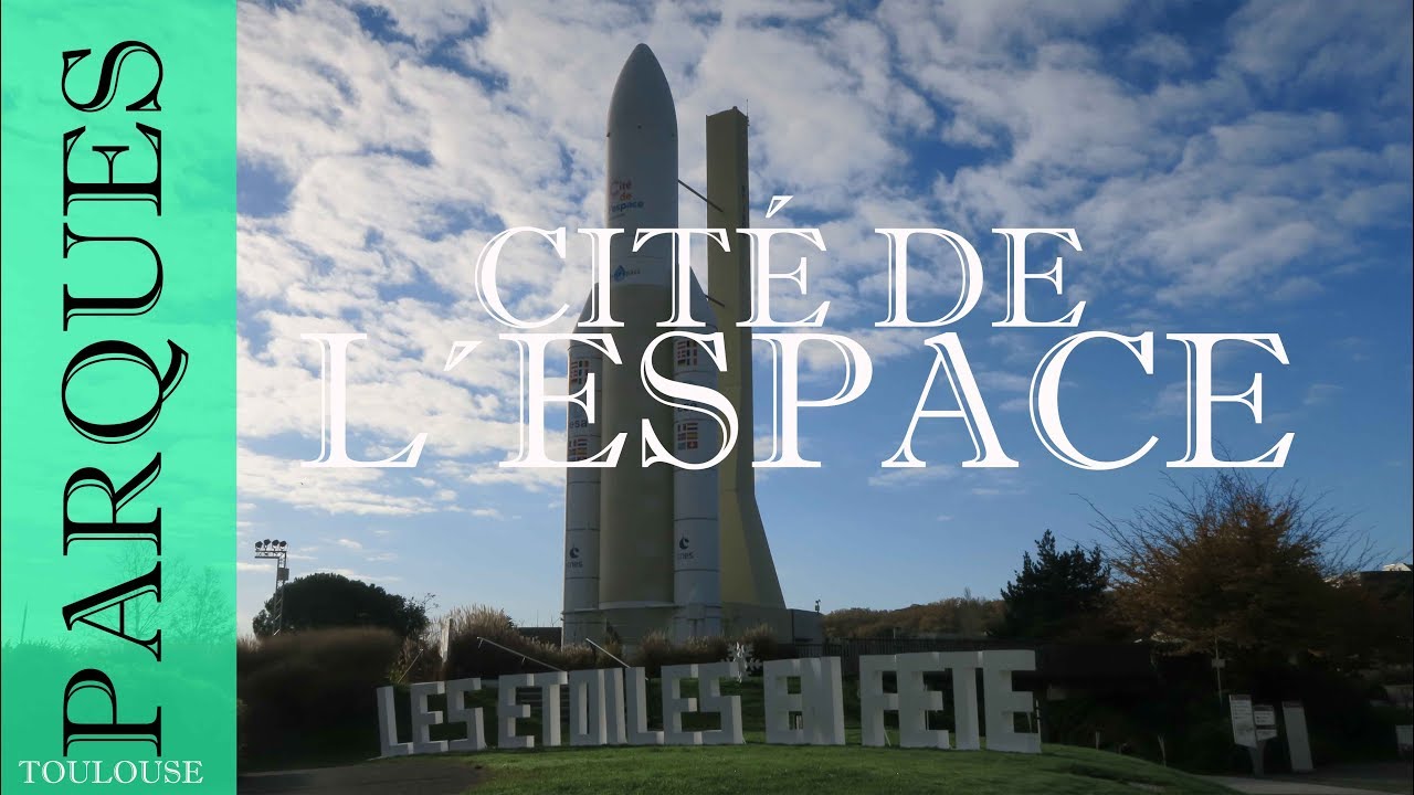 Cité de l´Espace, la ciudad del espacio en Toulouse | Francia #11