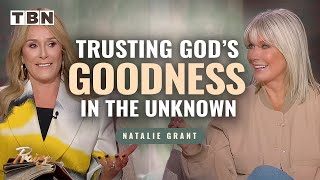 Famous Natalie Grant: Trusting God in Your Difficult Seasons | Sheila Walsh on TBN Wealth
