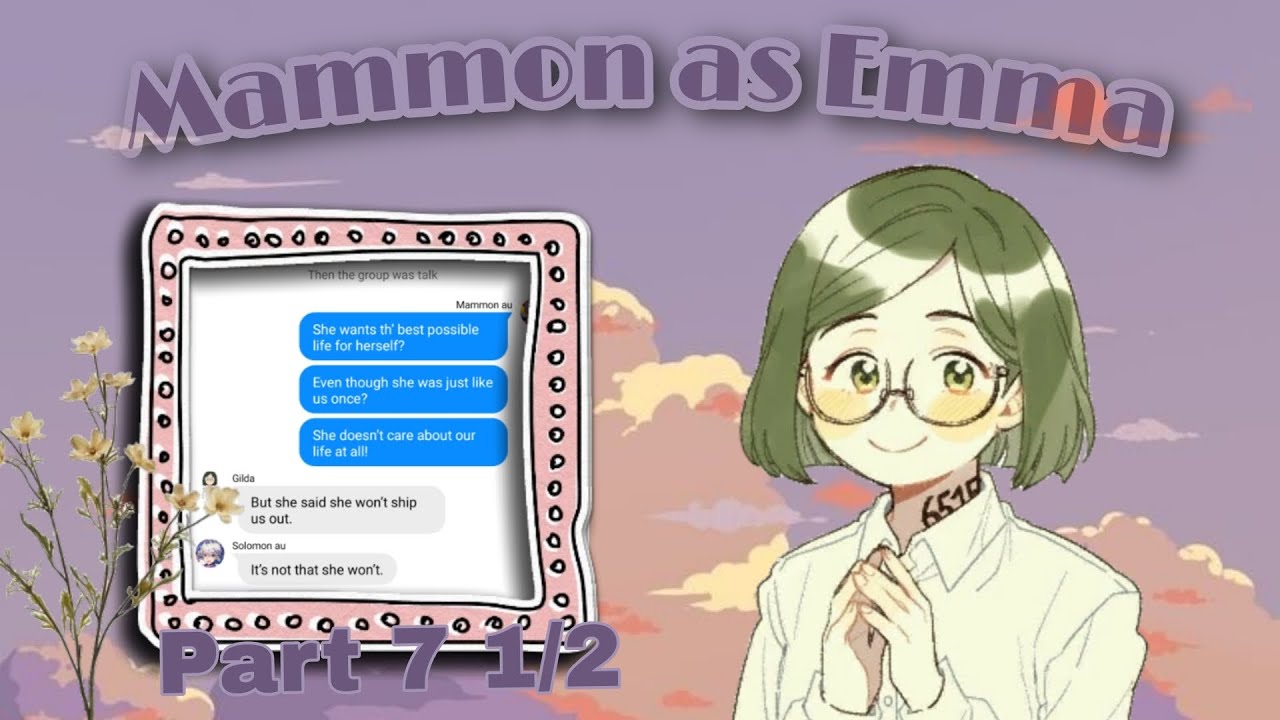 Obey me text: Mammon as Emma || Part 7 1/2