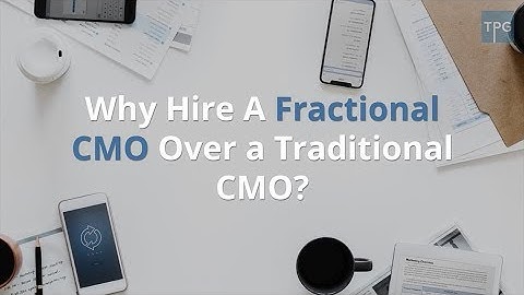 Why Hire A Fractional CMO Over a Traditional CMO?
