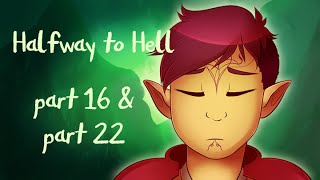 Halfway to Hell [16 & 22]