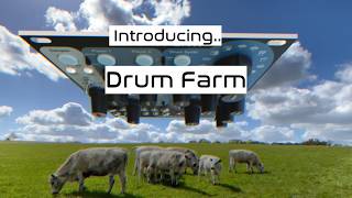 Introducing Drum Farm