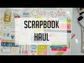 HUGE HAUL! I&#39;ve been catching up on my scrappy shopping!