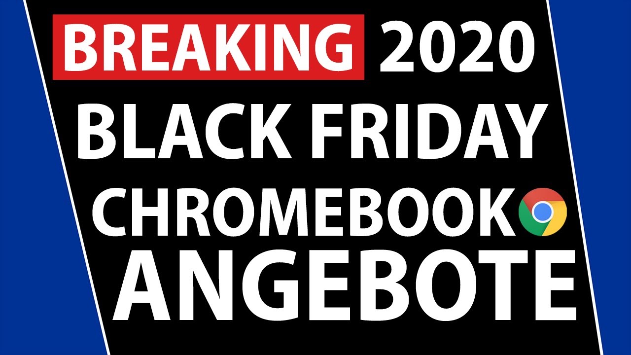 BLACK FRIDAY 2020: Die besten Chromebook Angebote | Notebook Deals am Black Friday! | Deutsch