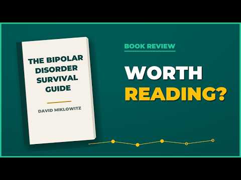 Bipolar Disorder Survival Guide Review: 7 Key Lessons