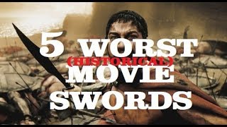 5 Worst Movie Swords (Historical)