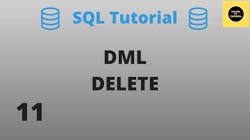 DML DELETE Command - SQL Basics Tutorial - Part 11