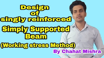 Design of singly reinforced simple supported Beam |RCC (DRCS) |By Chahat Mishra