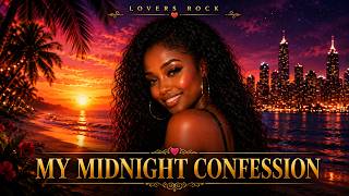 MIDNIGHT CONFESSIONS | Emotional Reggae Love Song 2026 | Lovers Rock | Official Lyrics Video