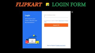 Flipkart Login Form in HTML and CSS