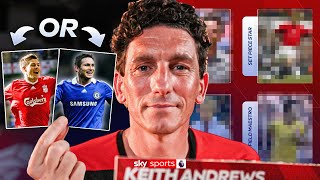 Gerrard Or Lampard? Who Was Better? Keith Andrews Sticker Book Challenge