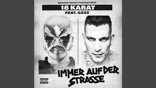 18 Karat &amp; Gzuz - Immer auf der Strasse (Type Beat) prod.by lordtheevil