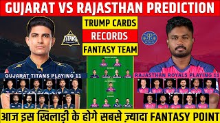 GT vs RR Dream11 Prediction IPL 2024 | Gujarat vs Rajasthan Comparison | Dream11 Team Of Today Match
