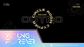 [VIETSUB] BTS (방탄소년단) - OUTRO: Circle Room Cypher