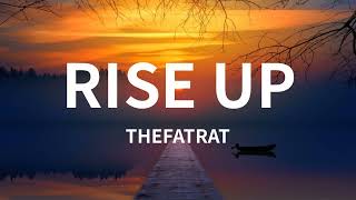 TheFatRat - Rise up (Lyrics)