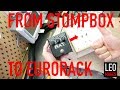 How to convert a stompbox into a Eurorack module