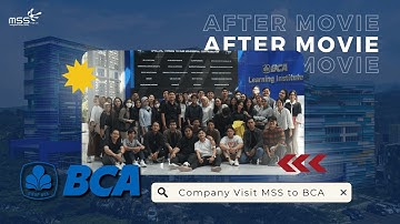Company Visit MSS X BCA Learning Institute | After Movie | MSS FEB UI