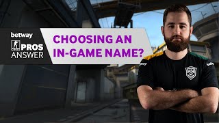 CS:GO Pros Answer: How did you Create Your In-Game Name?