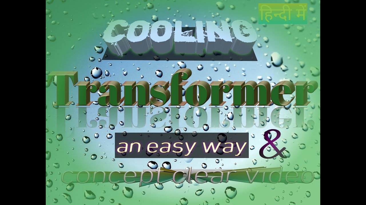Cooling of transformer in hindi || JE || UPPCL || TG2||