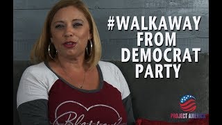 #WalkAway - Why I'm no longer a Democrat - Contessa