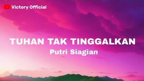 Putri Siagian - 👒👑Tuhan Tak Tinggalkan *God Does Not Leave ~ ING, INDO, KOREA SUB (LYRICS VIDEO)