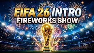 Fwsim Fifa World Cup 2026 Intro Fireworks Show