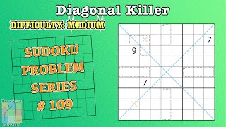 Sudoku Problem Series 109 : Diagonal Killer screenshot 3