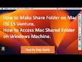 How to Make Share Folder on MAC OS  &amp; How to Access Mac Shared Folder on Windows Machine
