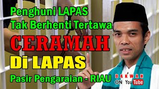 FULL LUCU... UAS CERAMAH DI LAPAS PASIR PENGARAIAN - EMPAT CARA MENDAPATKAN KETENANGAN