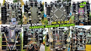 Babakan Lumajang Sound Carnival Attendance List: There are 15 Subwoofers