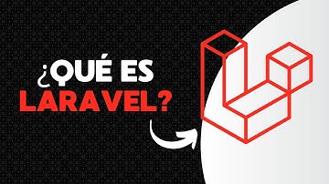 ¿Qué es Laravel y para qué sirve el framework de PHP?