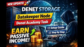 Denet Storage Latest Update 2026 | Datakeeper Node Setup & Denet Academy Task KAISE pURA kAREN