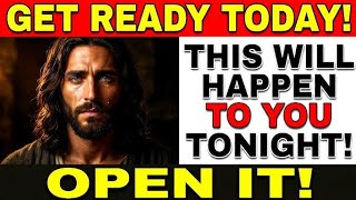 Urgent | God Says: Get Ready Today! This Will Happen To You To night | God Message
