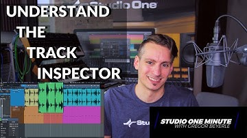 Understand the Track Inspector #StudioOneMinute