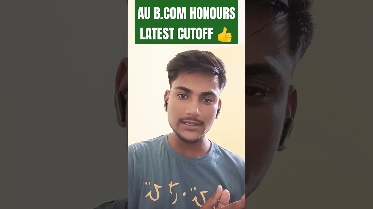 AU Bcom Honours Latest Cutoff | AU Bcom Honours 6th Cutoff | 