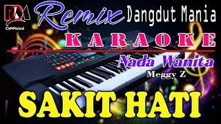 Sakit Hati Karaoke Nada Wanita Meggy Z Dj Remix Dangdut Terbaru