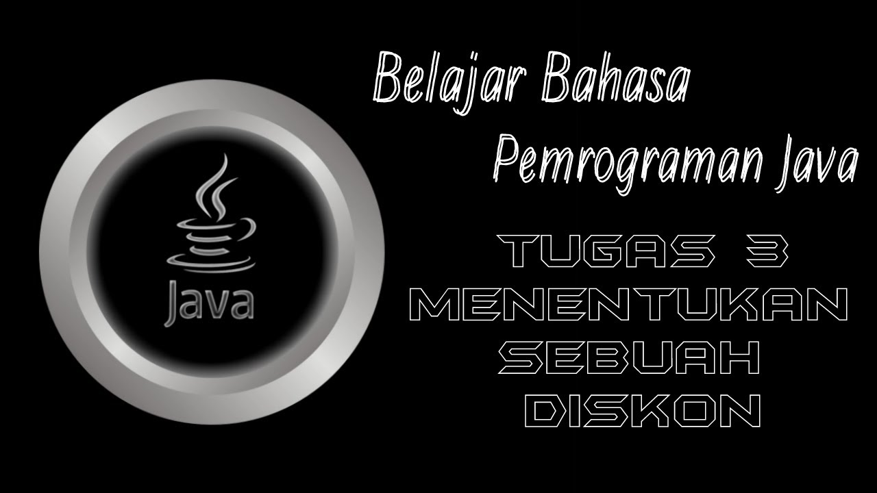 Tugas Program JAVA || IF - Soal 3 Menentukan Sebuah Diskon - YouTube