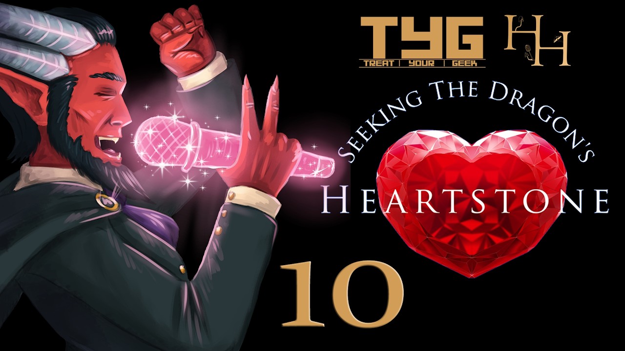 10 Great Balls of Fire - Seeking The Dragon's Heartstone Ep10