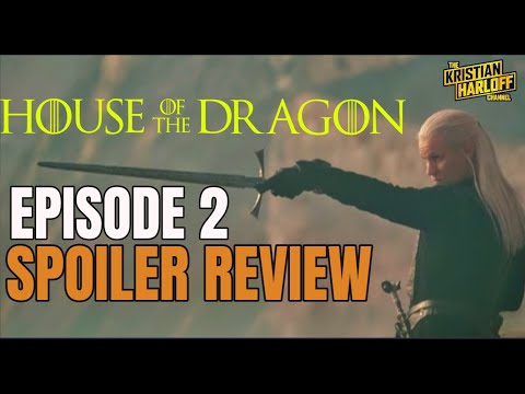 House of the Dragon Episode 2 SPOILER Review | Recap & Breakdown (Game of Thrones)